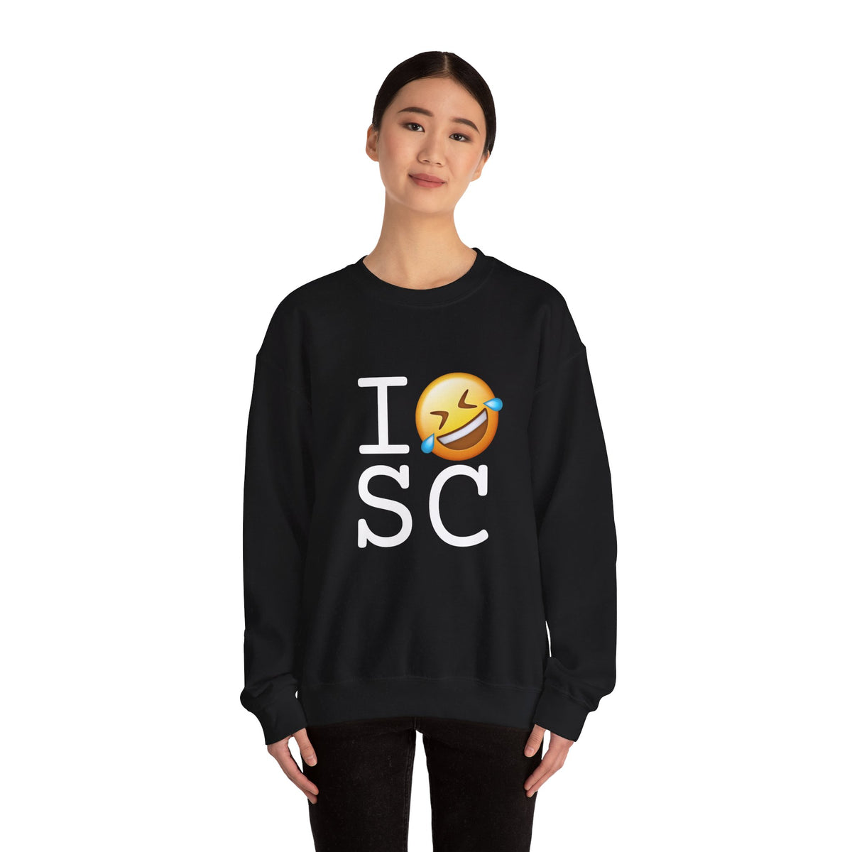 "I Laugh Hard (LMFAO) at South Carolina" Sweatshirt