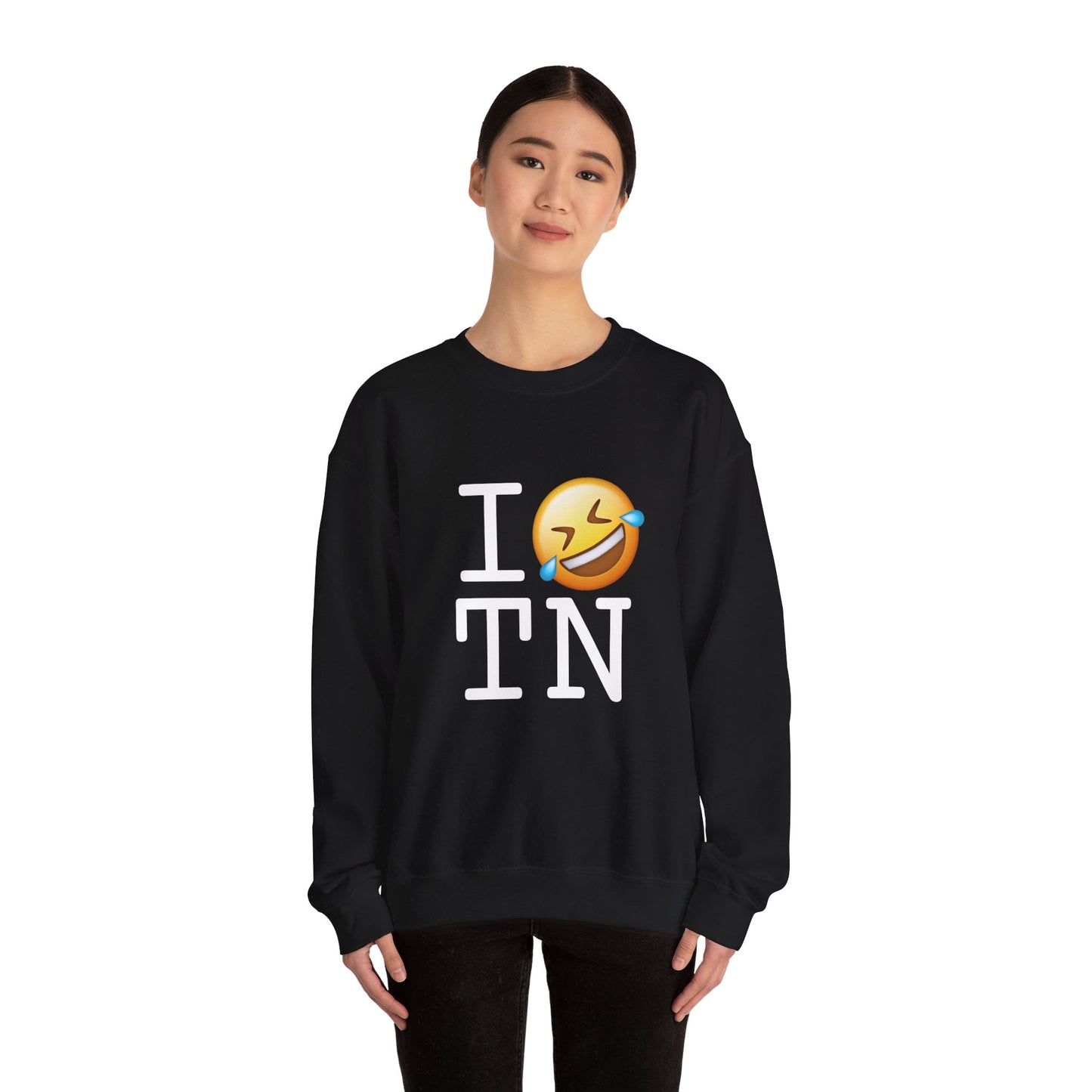 "I Laugh Hard (LMFAO) at Tennessee" Sweatshirt