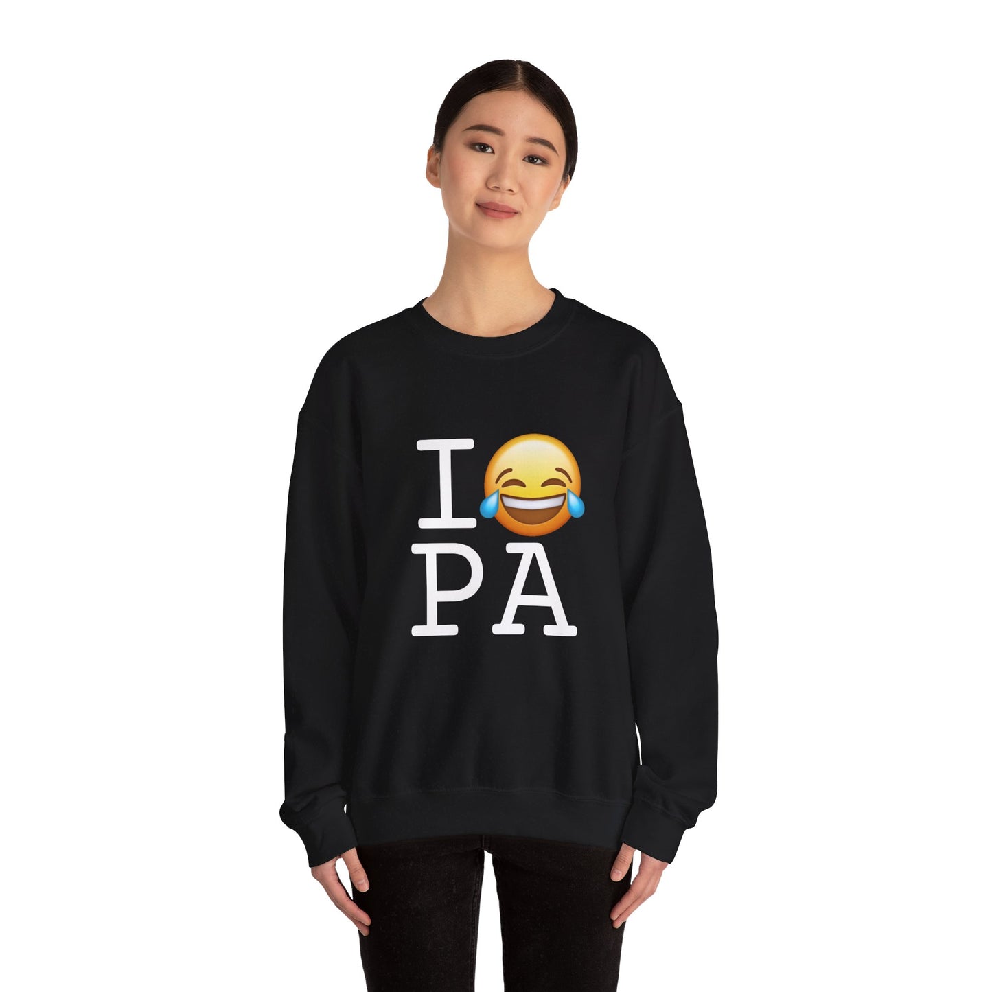 "I'm Laughing at Pennsylvania" Sweatshirt
