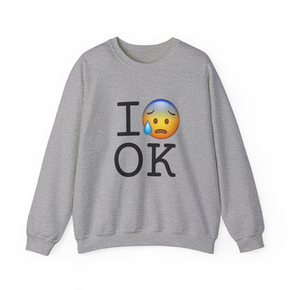 "I'm Anxiously Sweating in Oklahoma" Sweatshirt