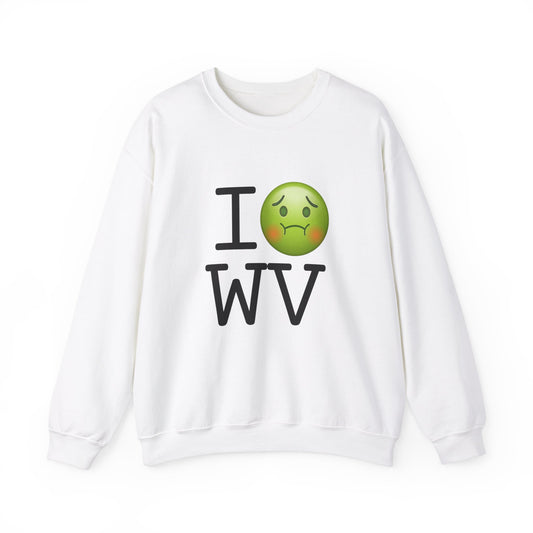 "I'm Nauseous about West Virginia" Sweatshirt