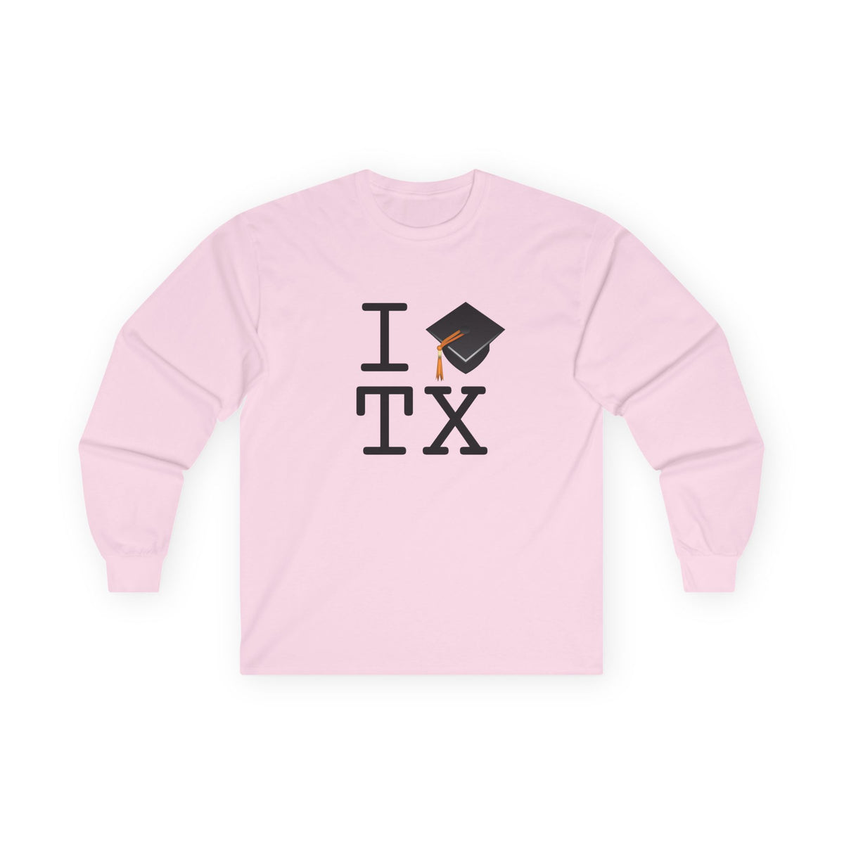 "I Graduate Texas" Long Sleeve Shirt
