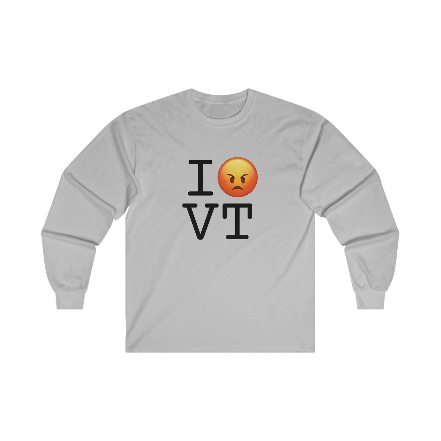 "I'm Angry about Vermont" Long Sleeve Shirt