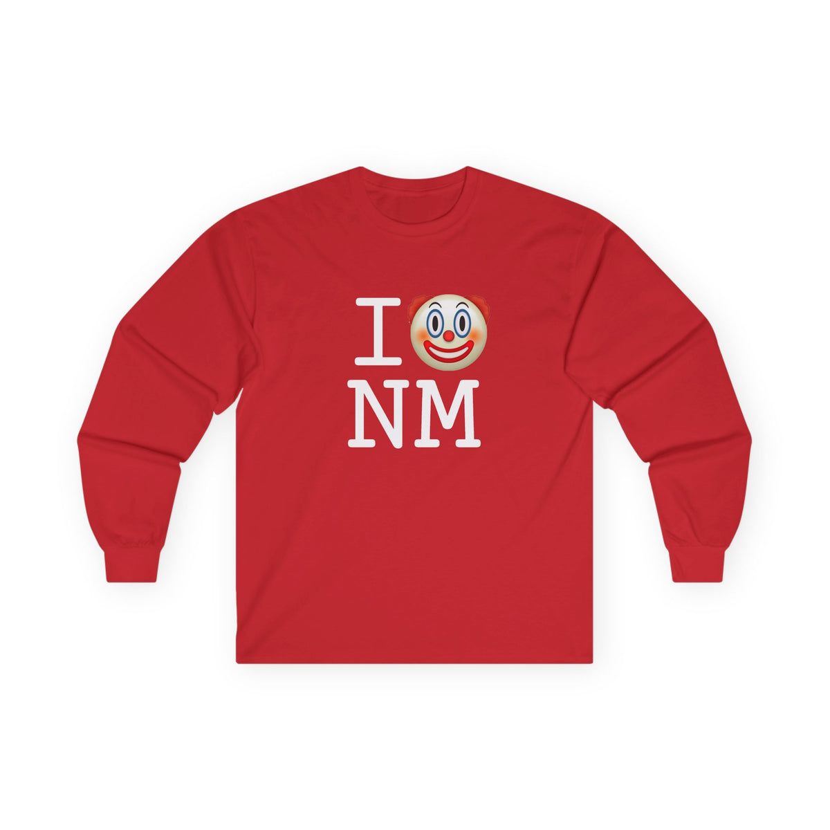 "I Clown on New Mexico" Long Sleeve Shirt