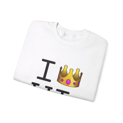 "I'm Royalty (Wear a Crown) in Wisconsin" Sweatshirt