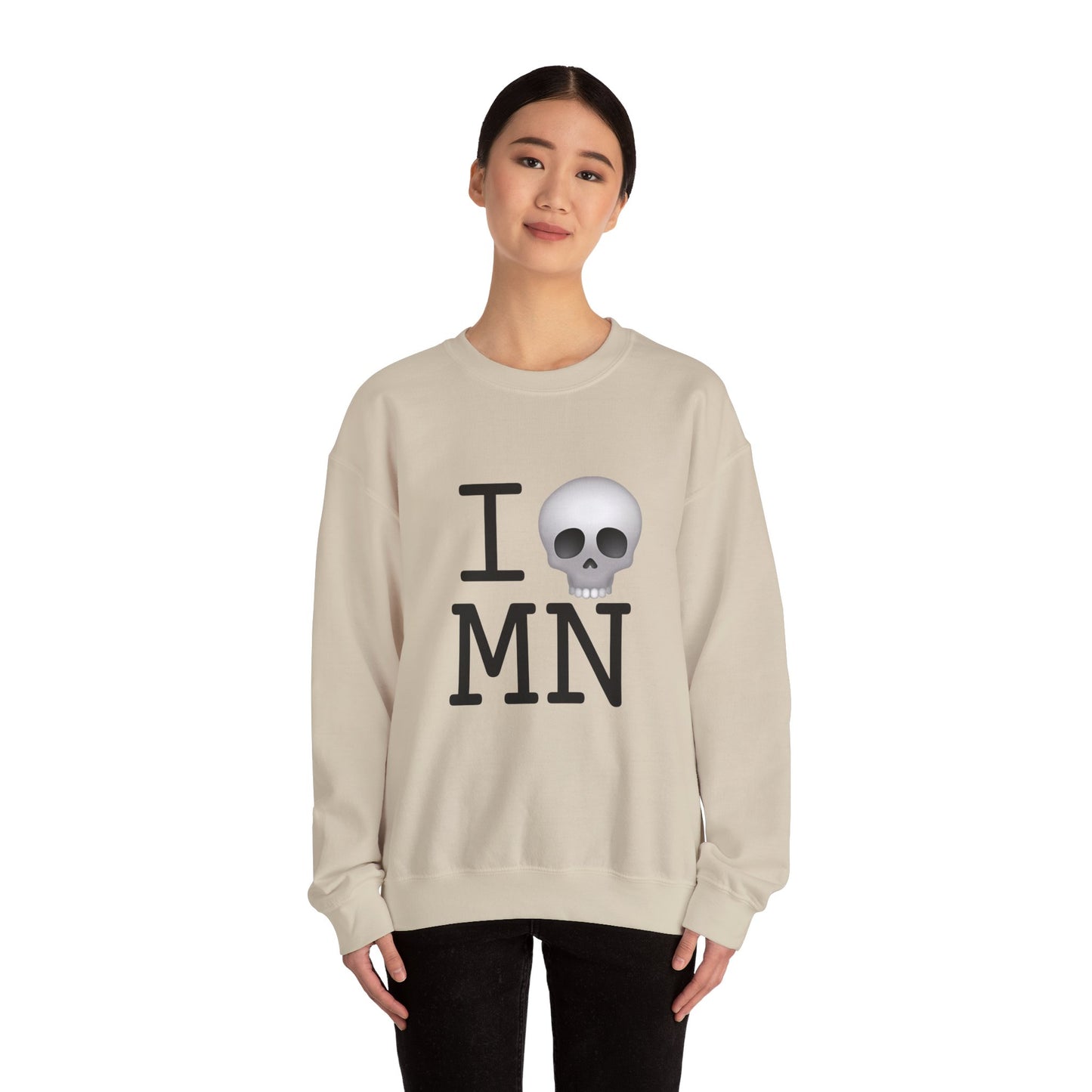 "I'm Dead in Minnesota" Sweatshirt