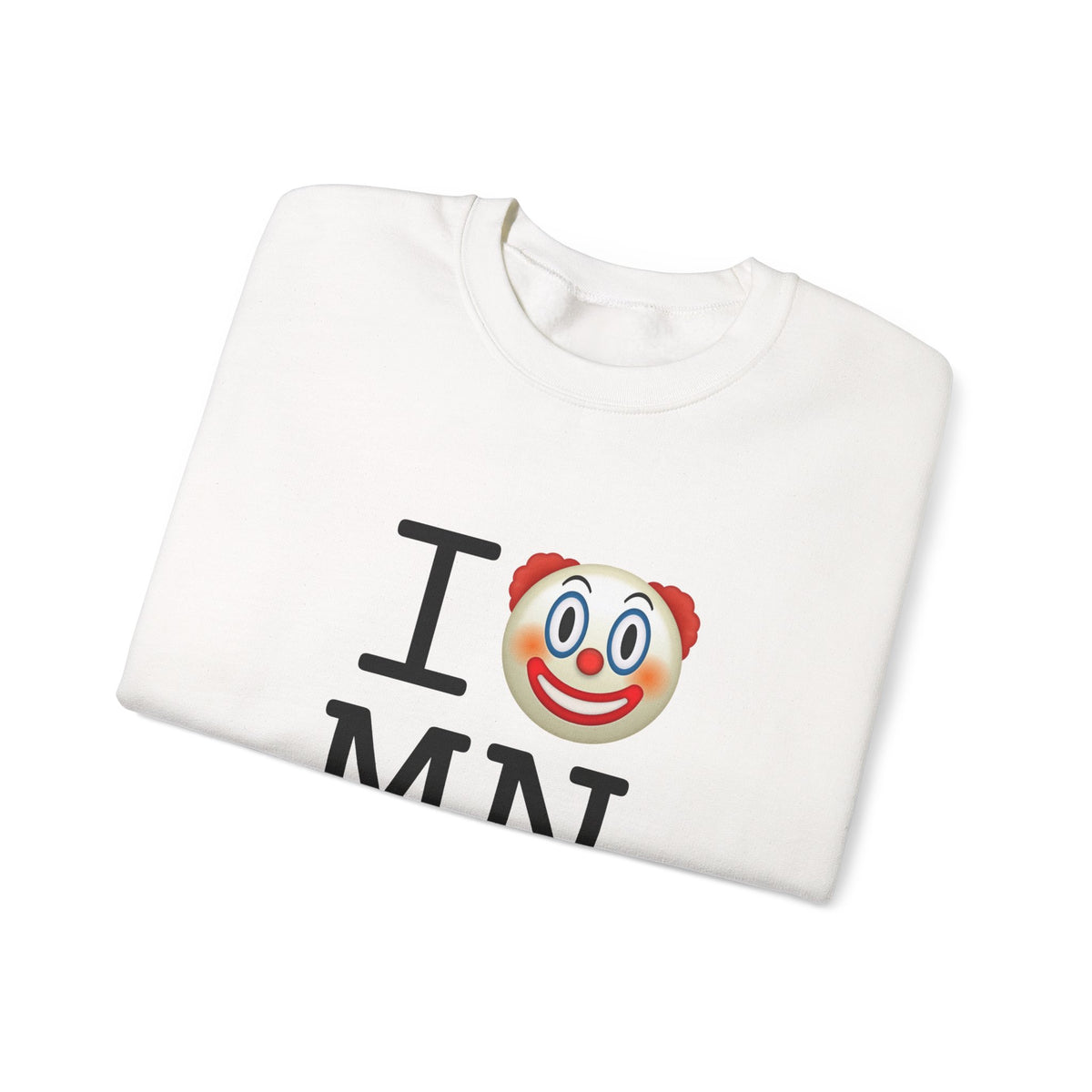 "I Clown on Minnesota" Sweatshirt