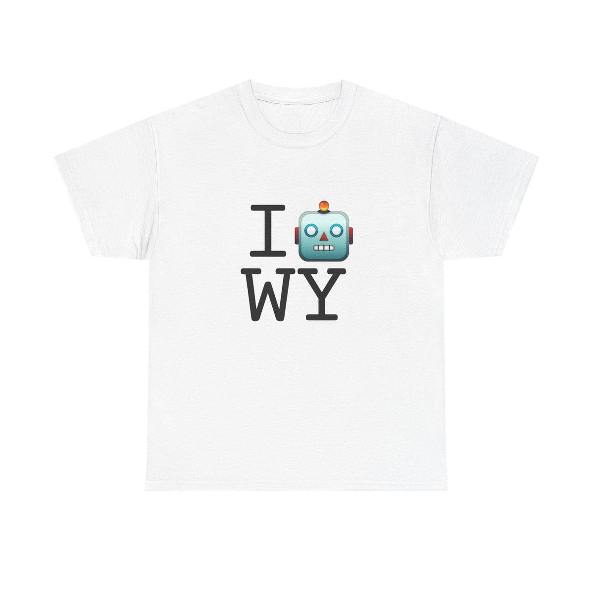 "I'm a Robot in Wyoming" Tee