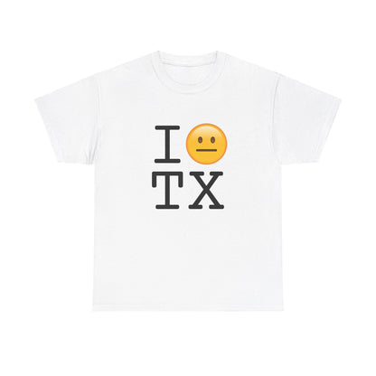 "I'm Neutral about Texas" Tee