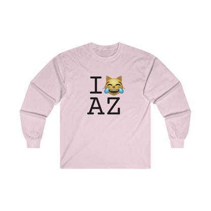 "I'm Laughing like a Cat at Arizona" Long Sleeve Shirt