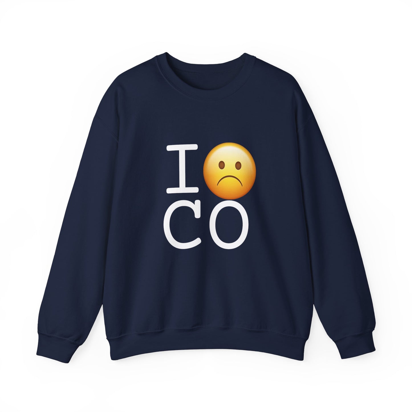 "I'm Grumpy about Colorado" Sweatshirt