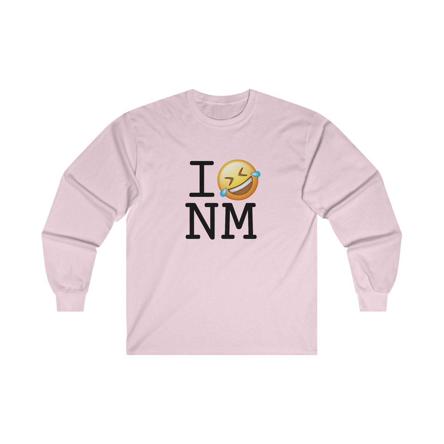 "I Laugh Hard (LMFAO) at New Mexico" Long Sleeve Shirt