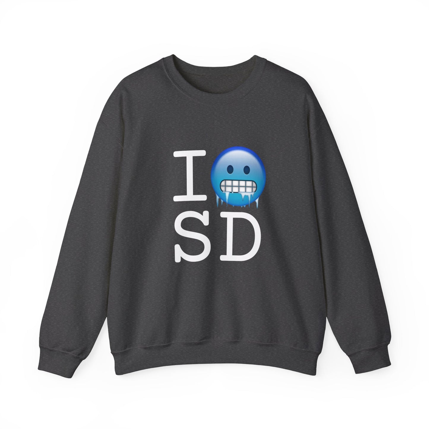 "I'm Cold in South Dakota" Sweatshirt