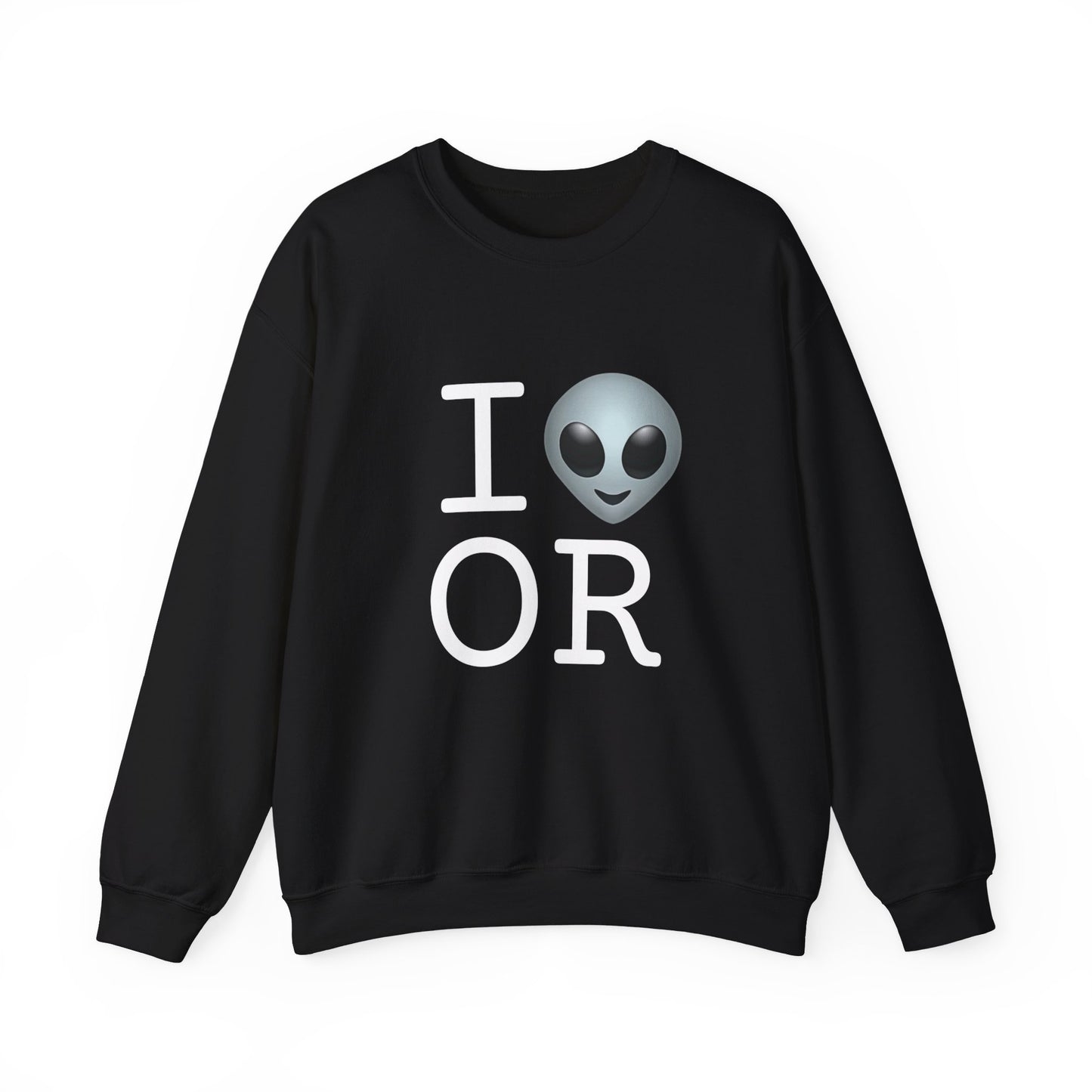 "I Feel Alien in Oregon" Sweatshirt