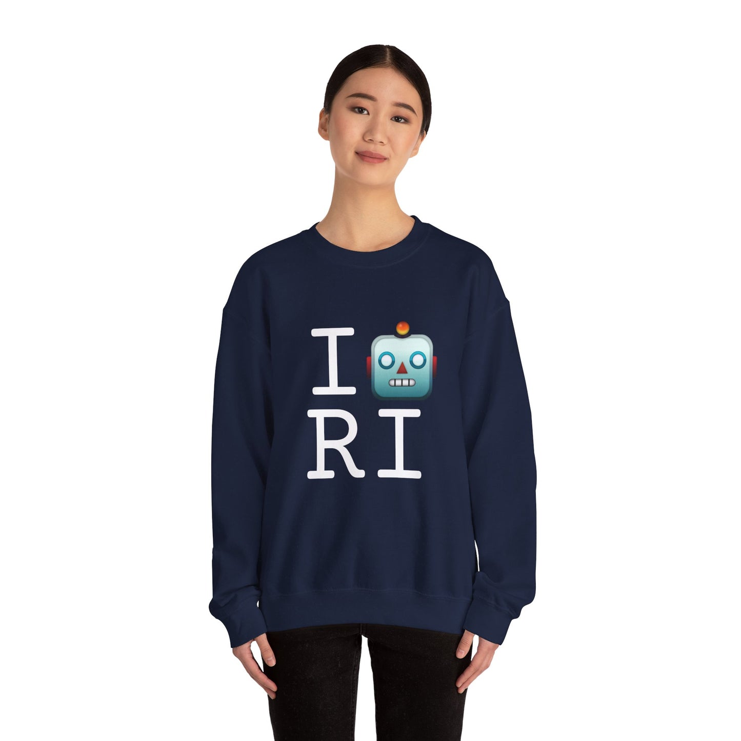 "I'm a Robot in Rhode Island" Sweatshirt