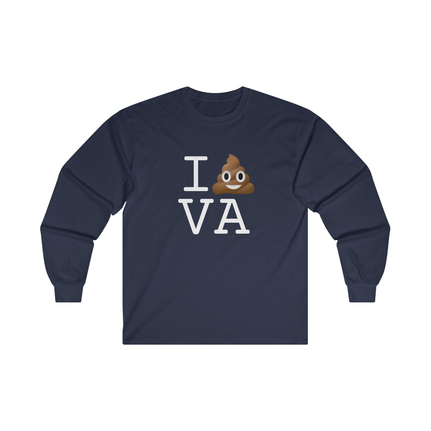 "I Poop in Virginia" Long Sleeve Shirt