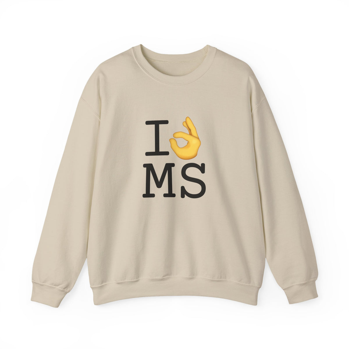 "I'm OK with Mississippi" Sweatshirt
