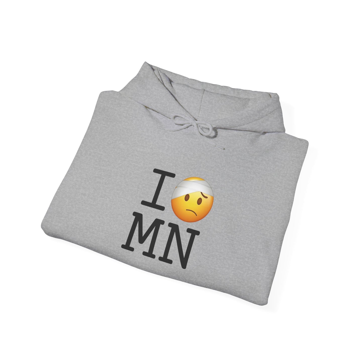 "I'm Hurt in Minnesota" Hoodie