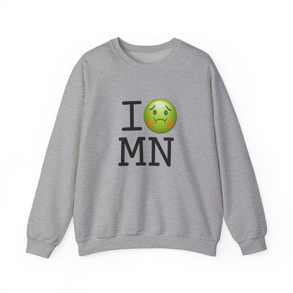 "I'm Nauseous about Minnesota" Sweatshirt