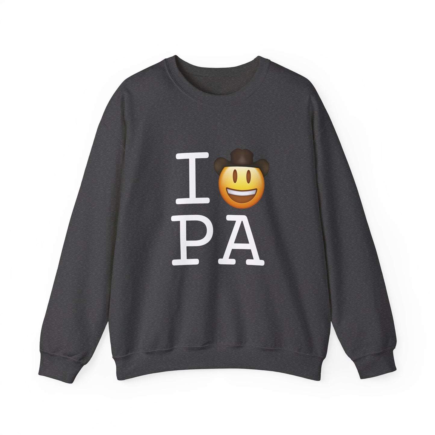 "I'm a Cowboy or Cowgirl in Pennsylvania" Sweatshirt