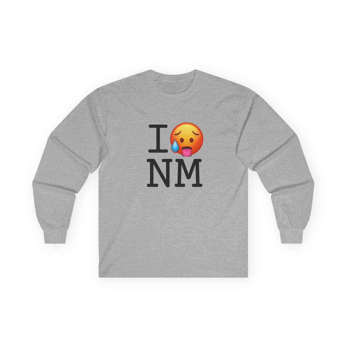"I'm Hot in New Mexico" Long Sleeve Shirt