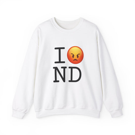 "I'm Angry about North Dakota" Sweatshirt