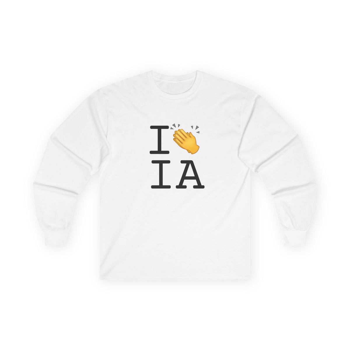 "I Applaud Iowa" Long Sleeve Shirt