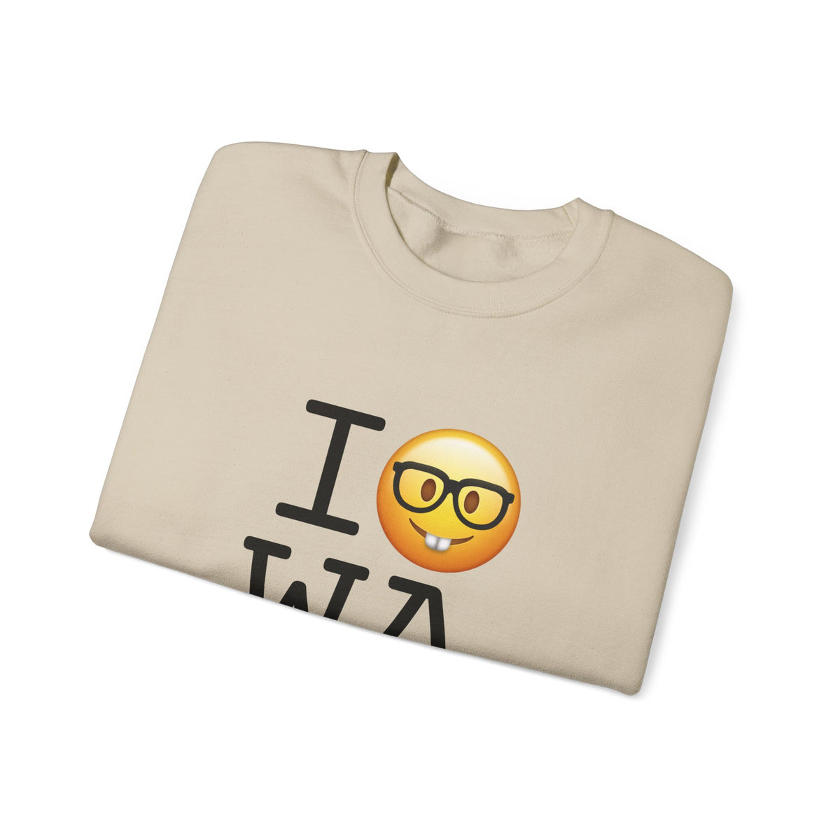 "I'm a Nerd about Washington" Sweatshirt