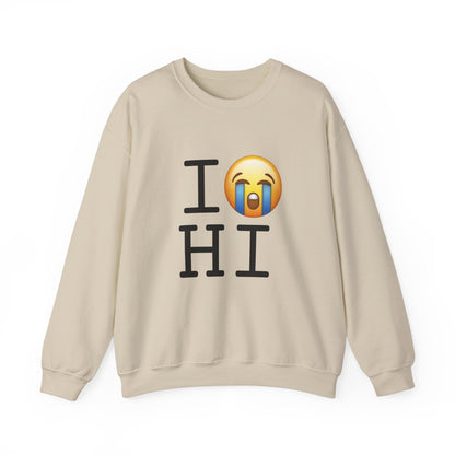 "I Cry About Hawaii" Sweatshirt