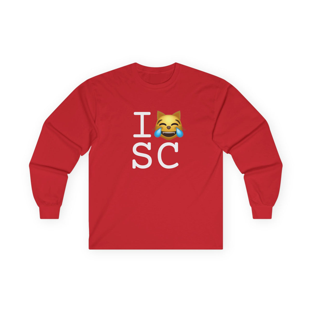 "I'm Laughing like a Cat at South Carolina" Long Sleeve Shirt
