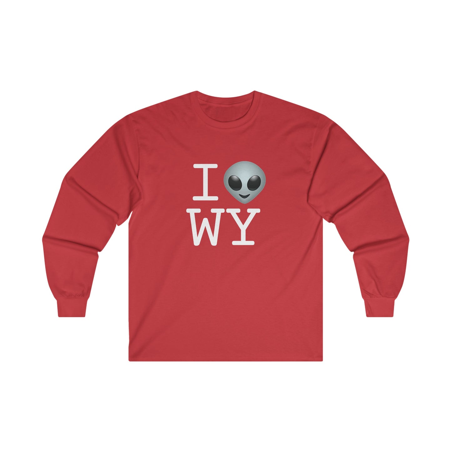 "I Feel Alien in Wyoming" Long Sleeve Shirt