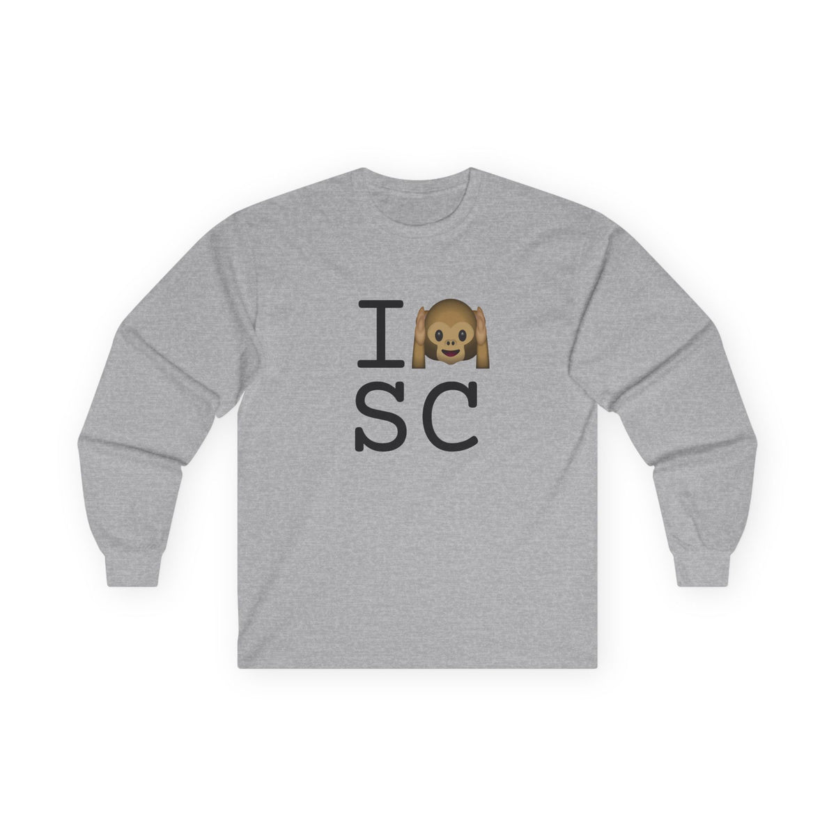 "I Don't Hear South Carolina" Long Sleeve Shirt