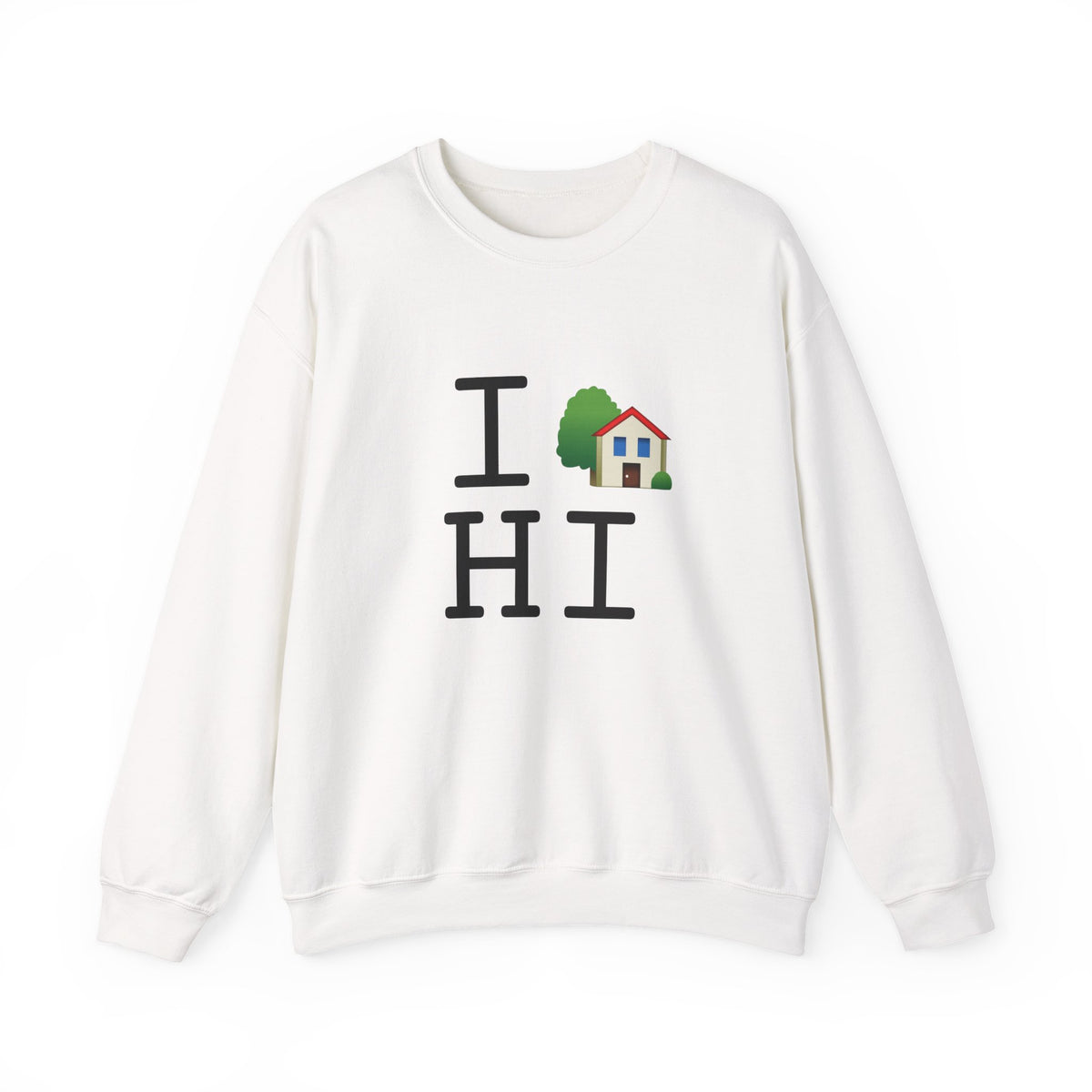 "I'm Home in Hawaii" Sweatshirt