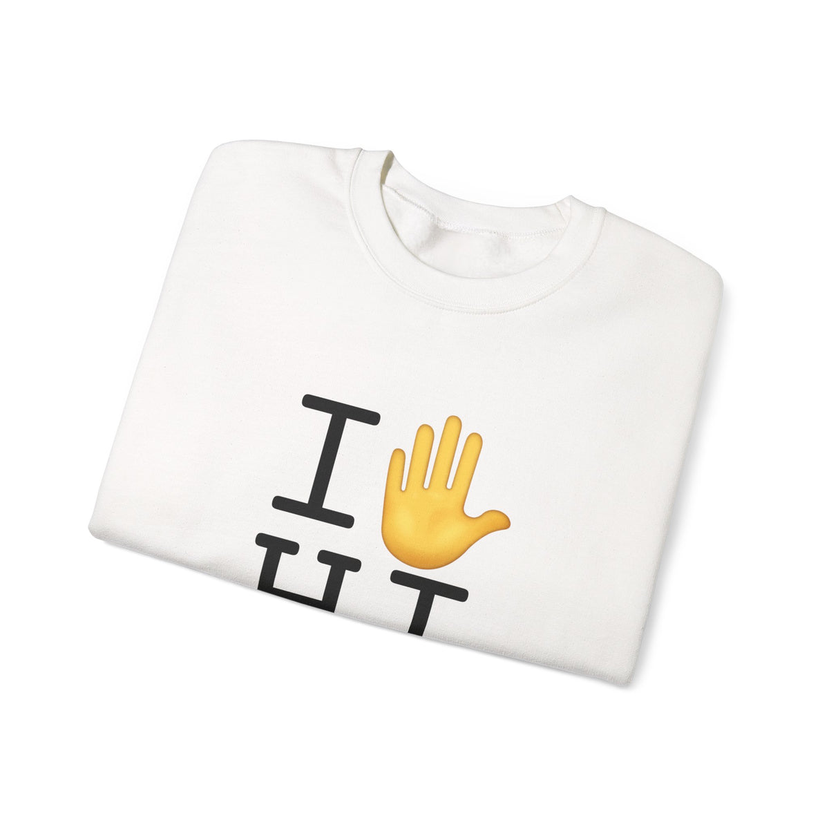 "I Stop (Raised Hand) Hawaii" Sweatshirt