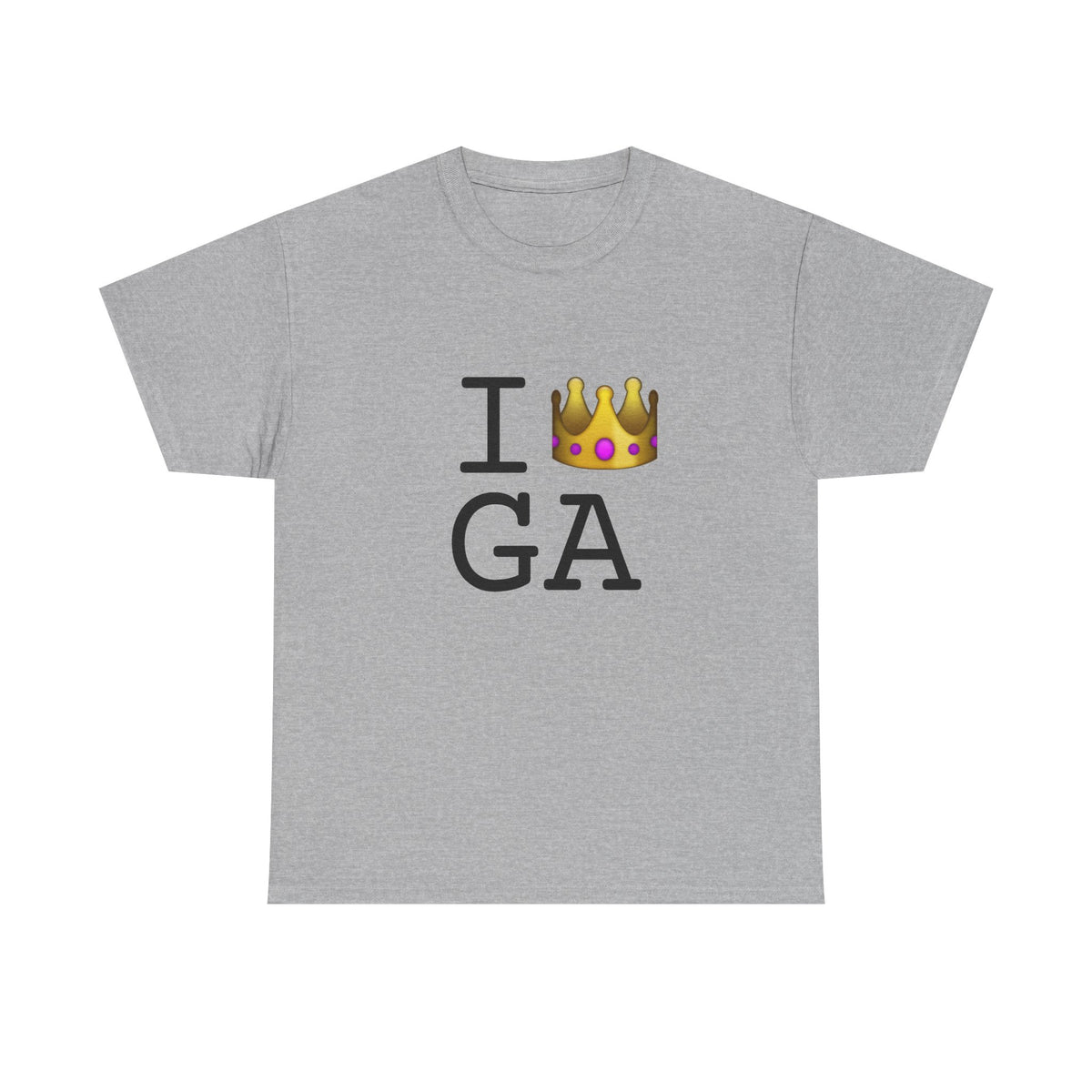 "I'm Royalty (Wear a Crown) in Georgia" Tee