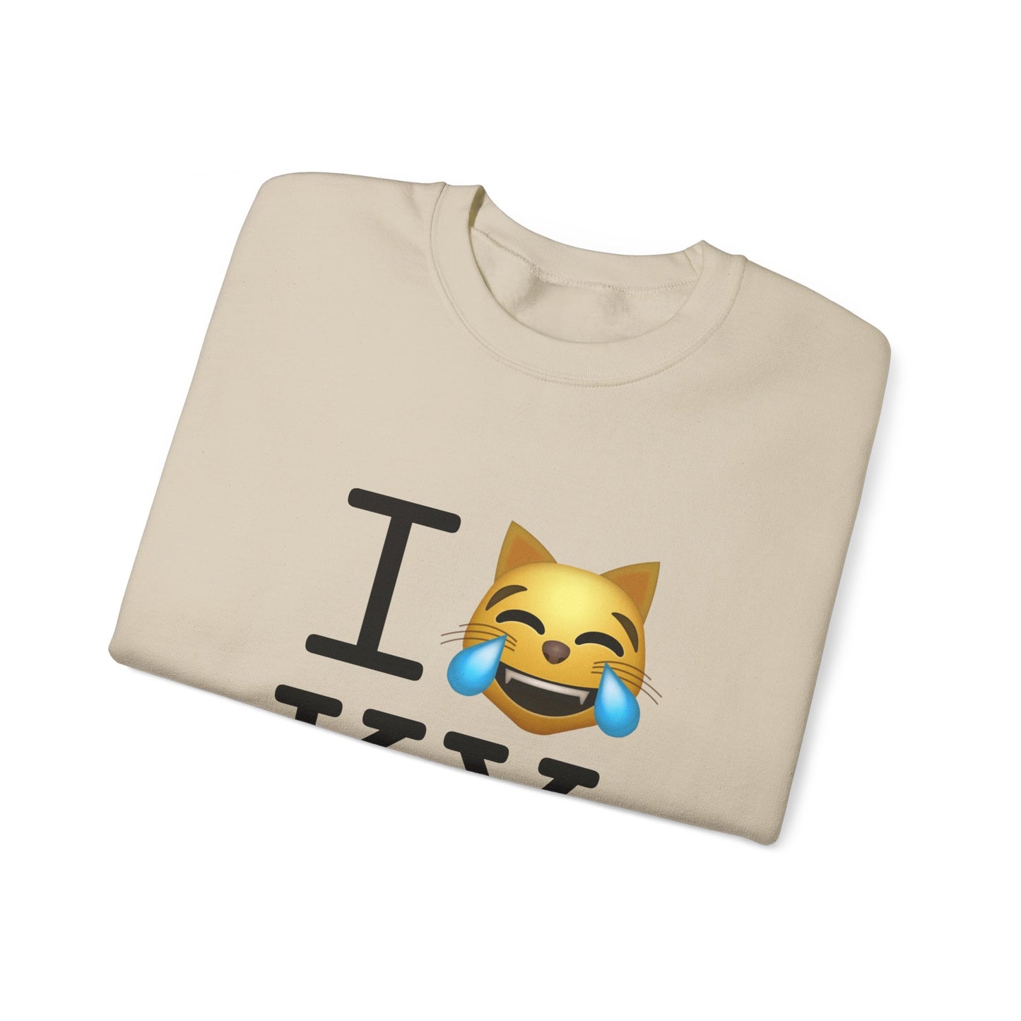 "I'm Laughing like a Cat at Kentucky" Sweatshirt