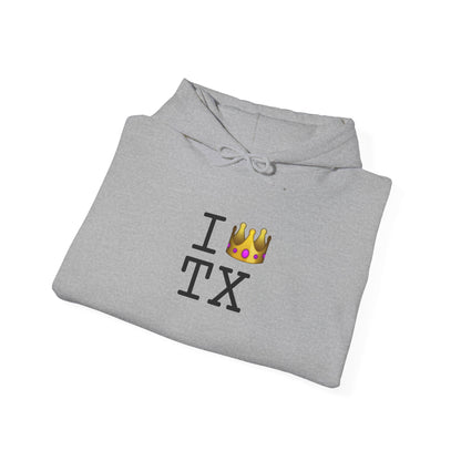 "I'm Royalty (Wear a Crown) in Texas" Hoodie