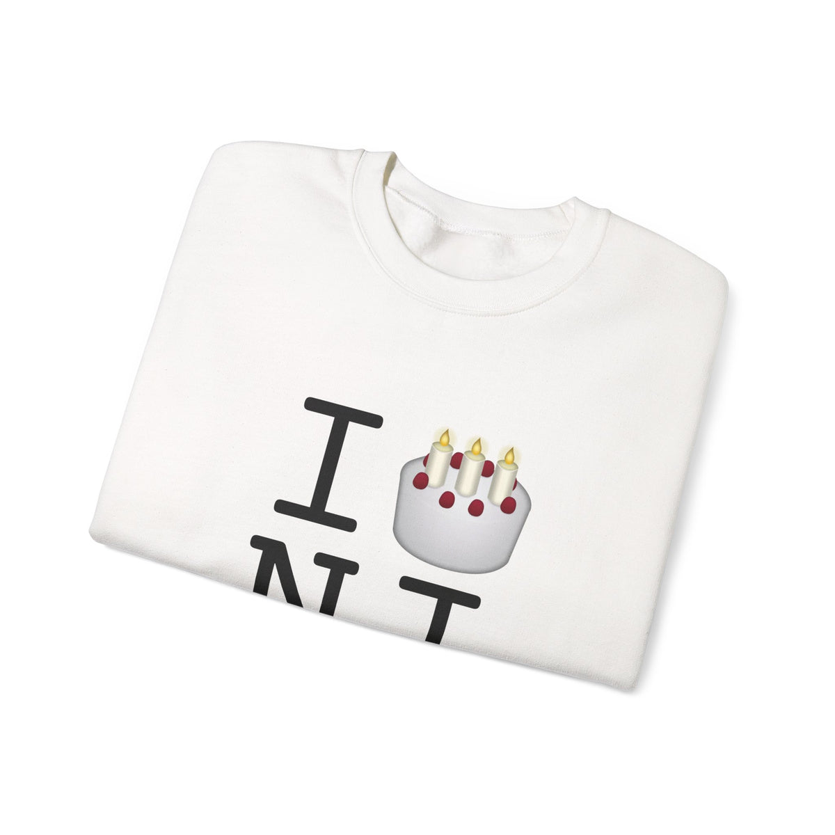 "I Birthday Cake New Jersey" Sweatshirt