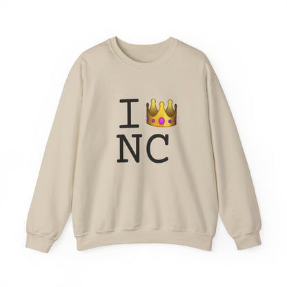 "I'm Royalty (Wear a Crown) in North Carolina" Sweatshirt