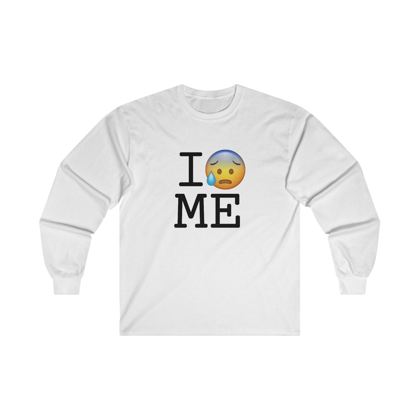 "I'm Anxiously Sweating in Maine" Long Sleeve Shirt