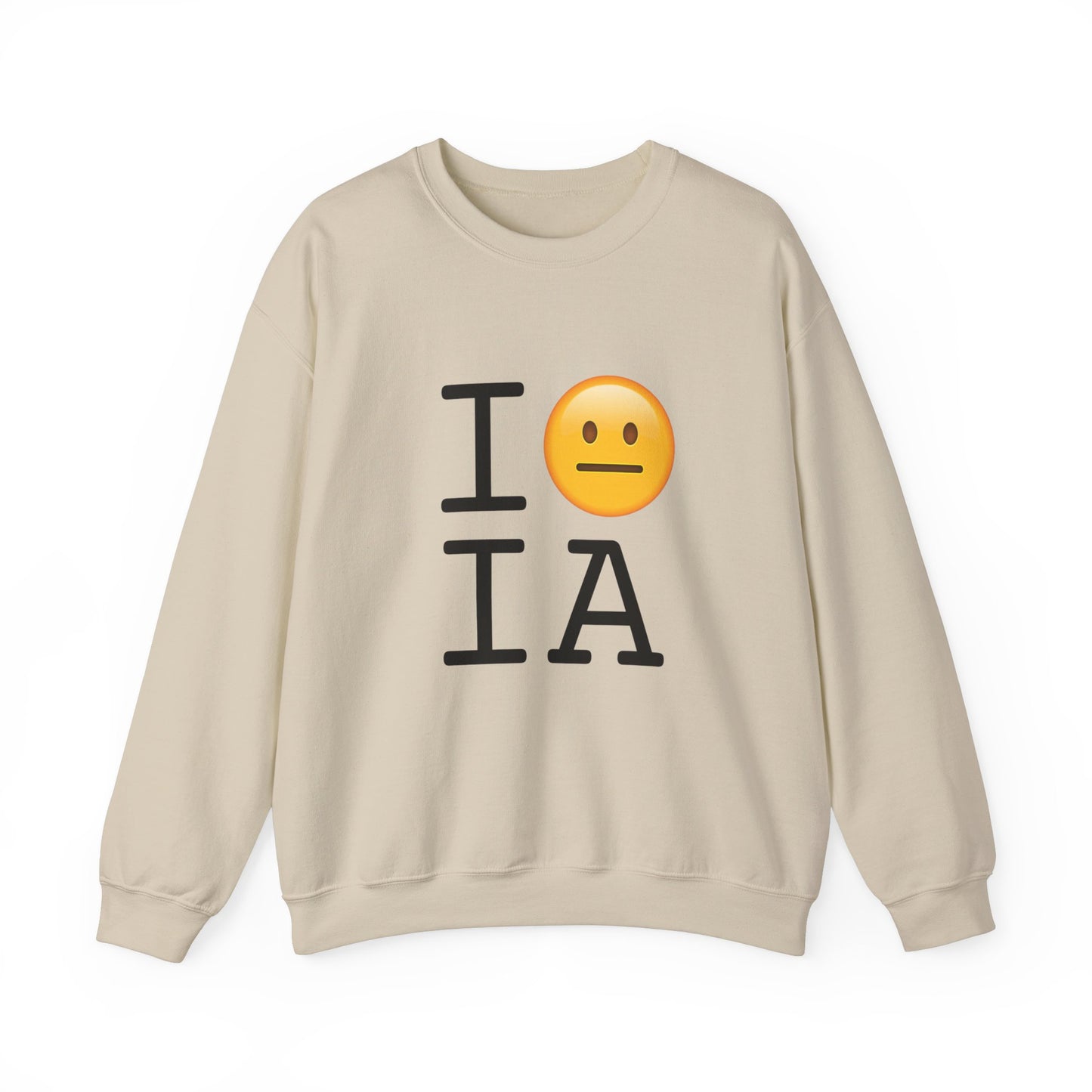 "I'm Neutral About Iowa" Sweatshirt