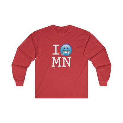 "I'm Cold in Minnesota" Long Sleeve Shirt