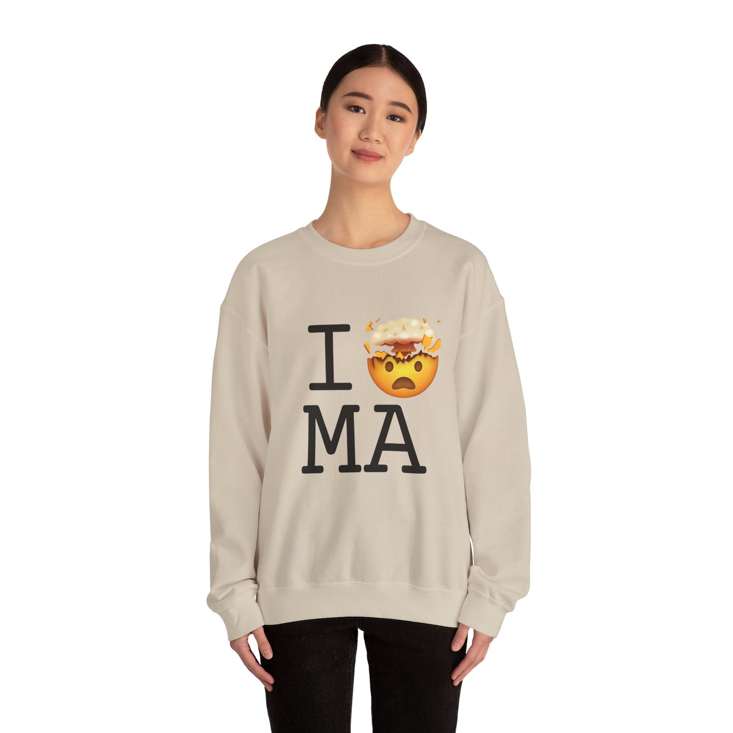 "I'm Mind Blown by Massachusetts" Sweatshirt