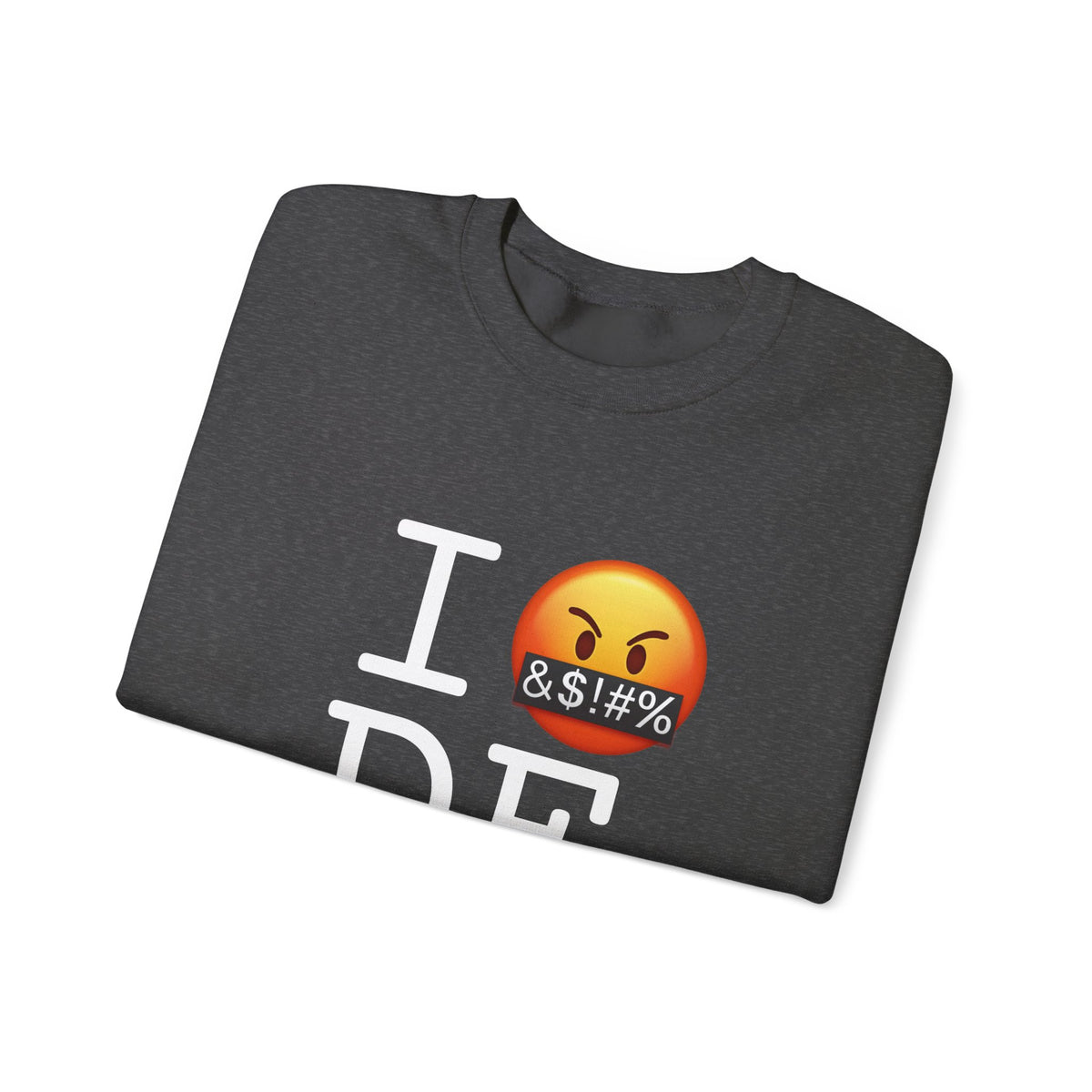 "I Curse about Delaware" Sweatshirt