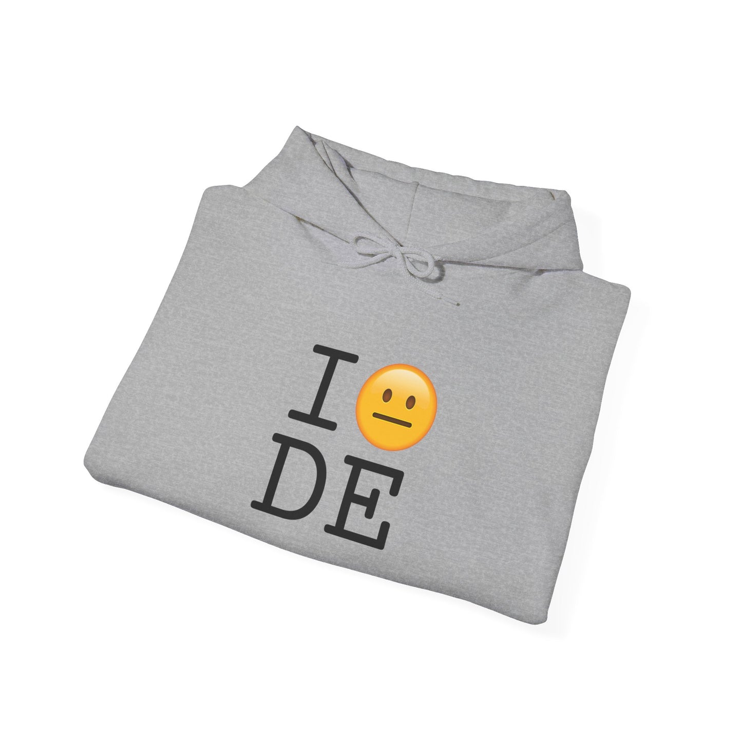 "I'm Neutral About Delaware" Hoodie