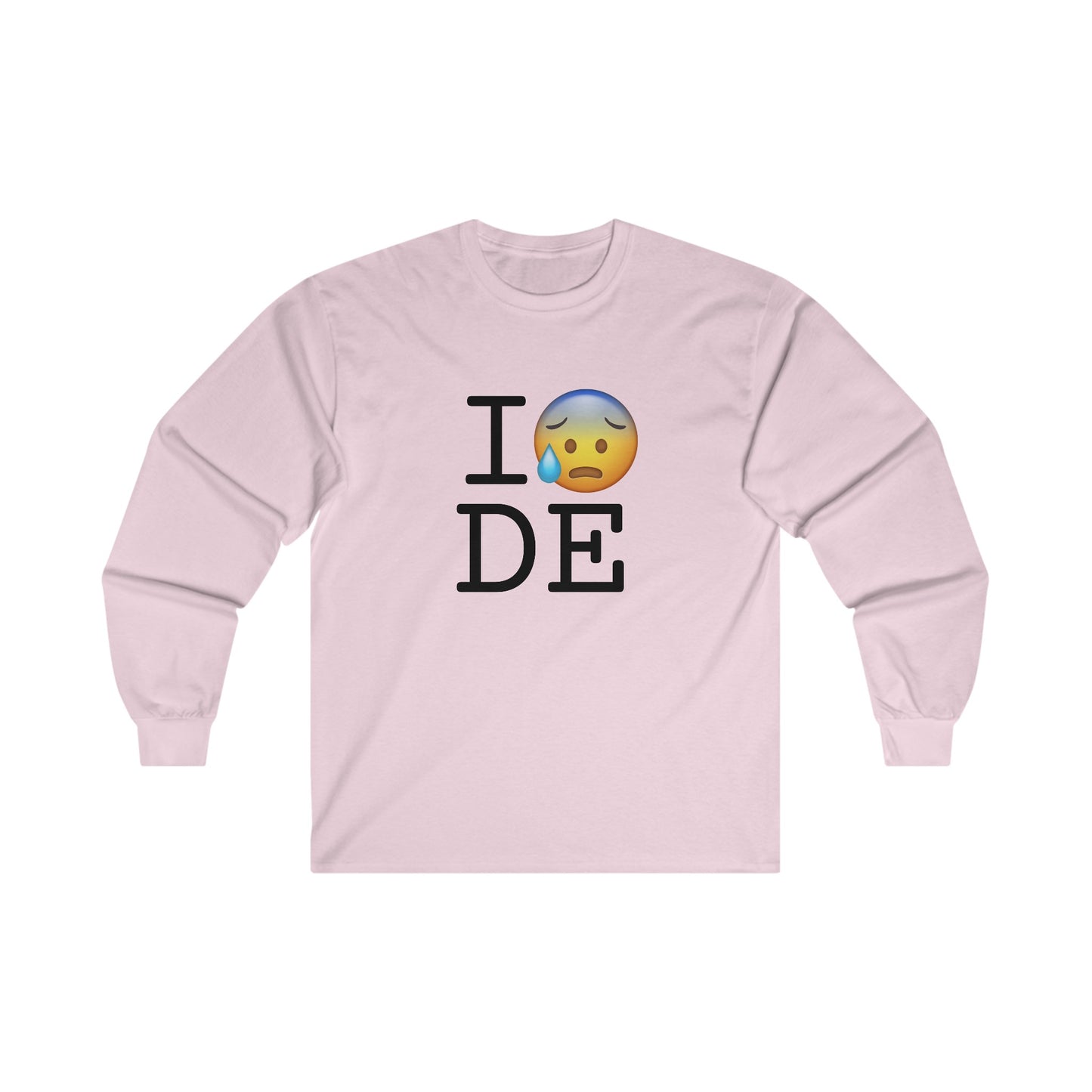 "I'm Anxiously Sweating in Delaware" Long Sleeve Shirt