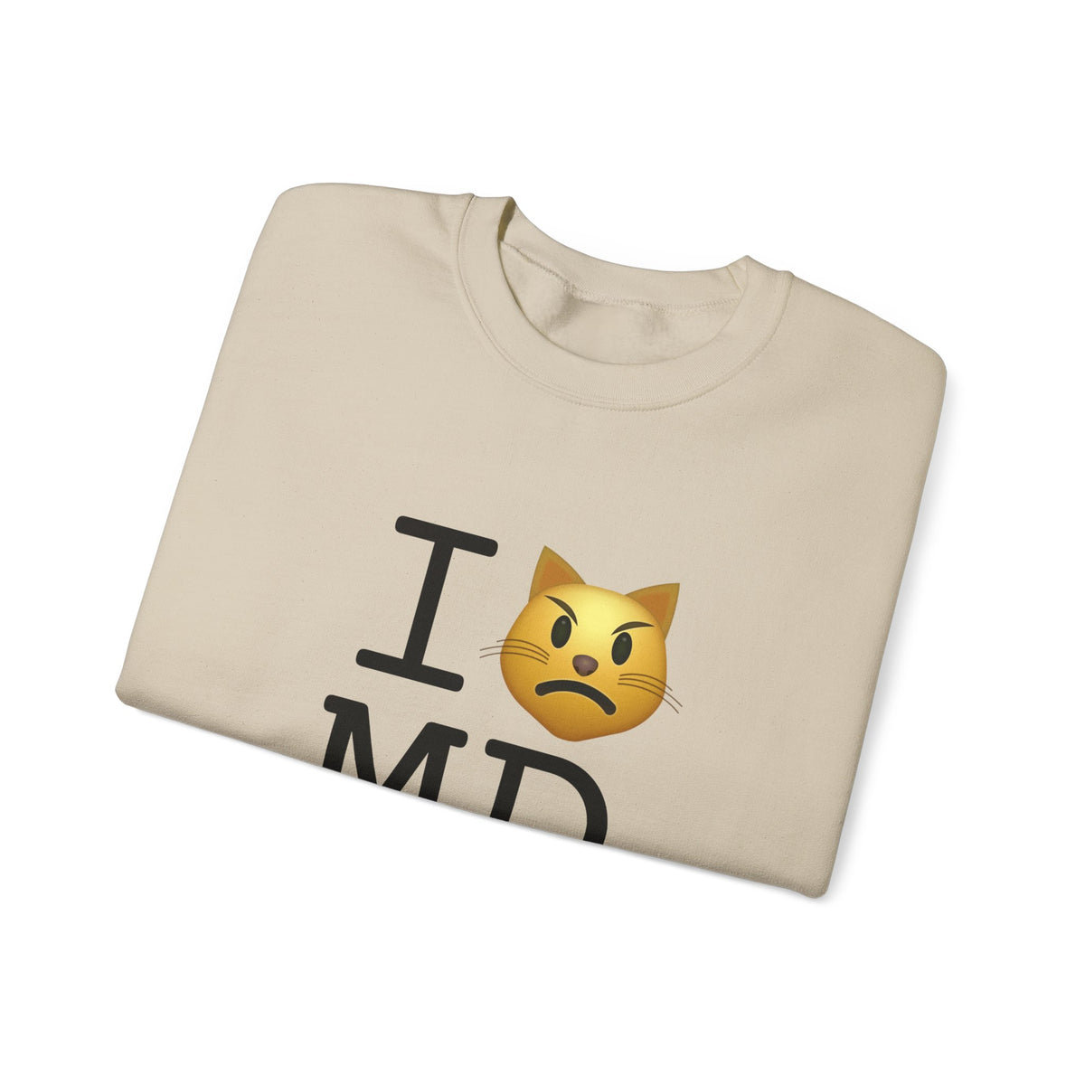 "I'm a Pouting Cat about Maryland" Sweatshirt