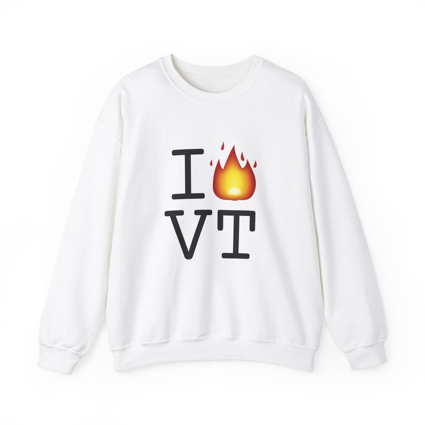 "I've got Fire for Vermont" Sweatshirt