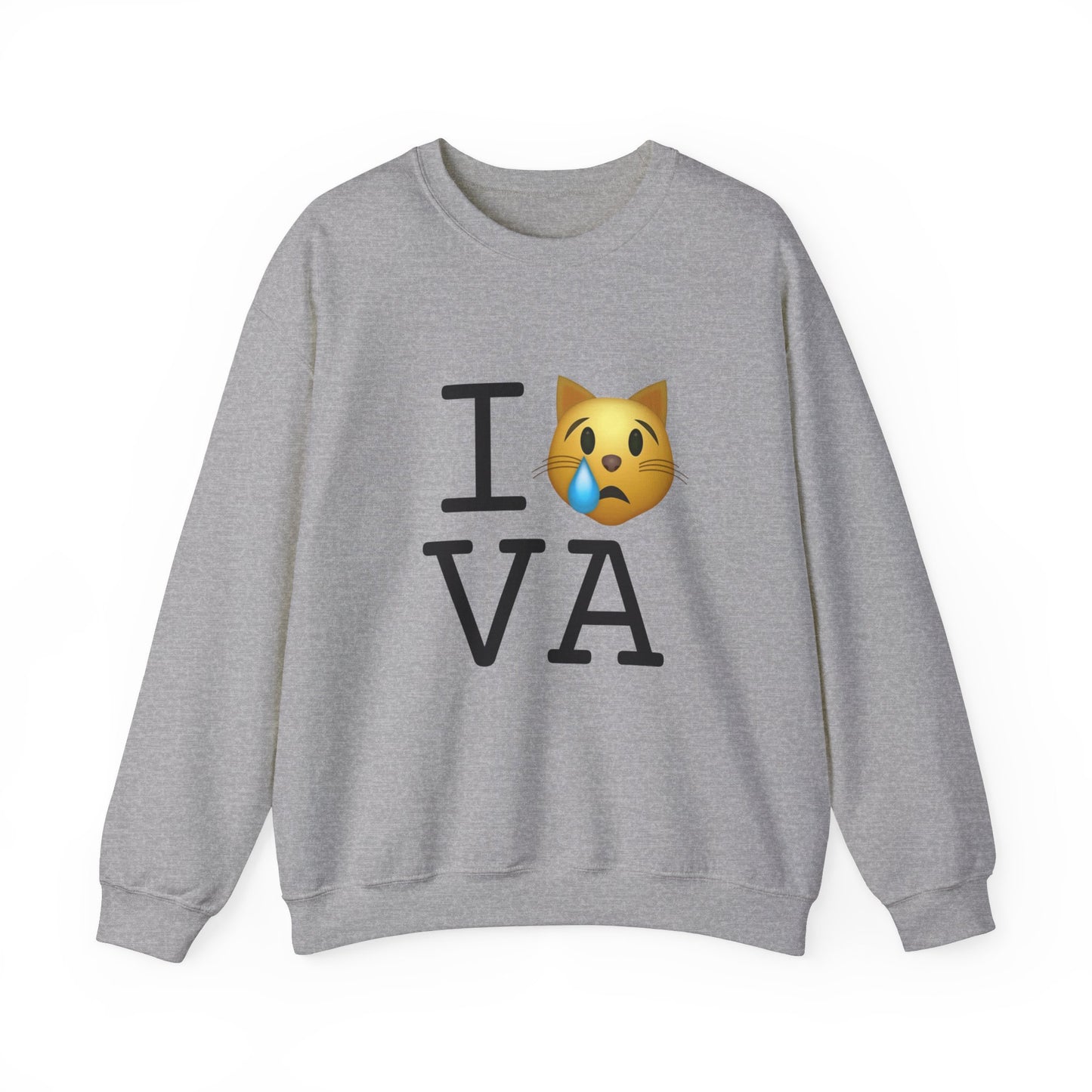 "I'm a Crying Cat about Virginia" Sweatshirt