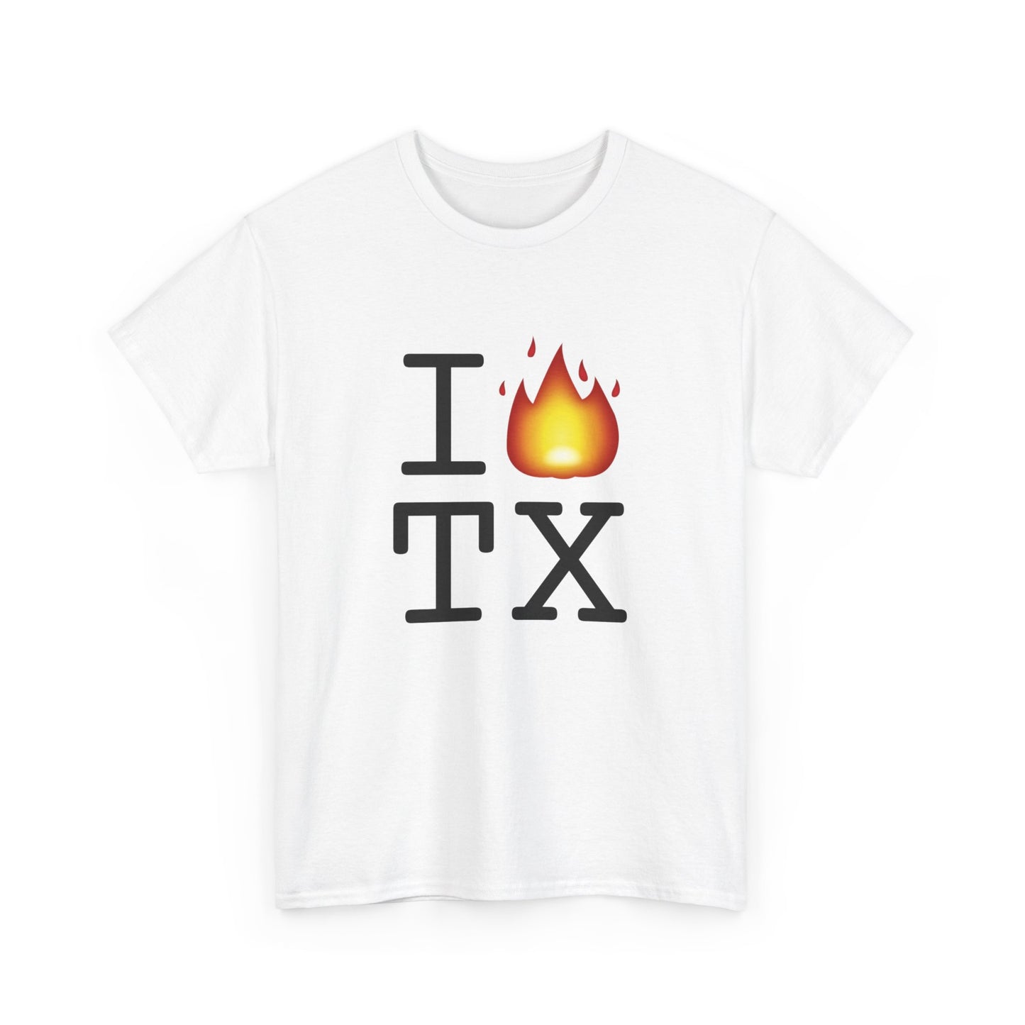 "I've got Fire for Texas" Tee